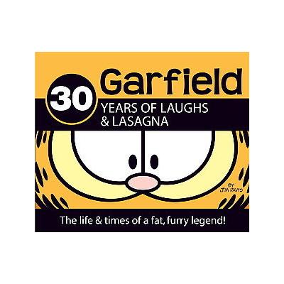 Garfield; 30 Years of Laughs & Lasagna by Jim Davis (Hardcover - Ballantine Books)
