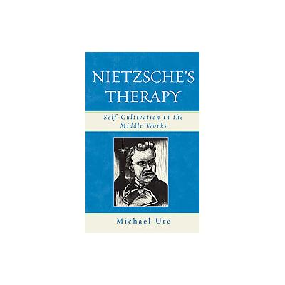 Nietzsche's Therapy by Michael Ure (Hardcover - Lexington Books)