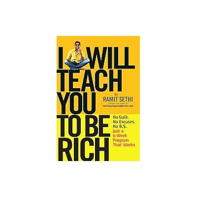 I Will Teach You To Be Rich by Ramit Sethi (Paperback - Workman Pub Co)