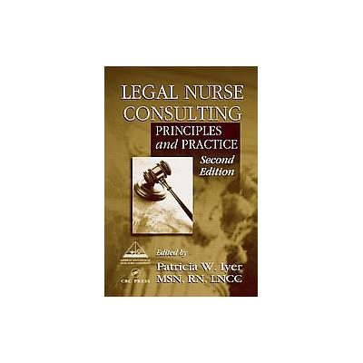 Legal Nurse Consulting by  American Association of Legal Nurse Consultants (Hardcover - Subsequent)