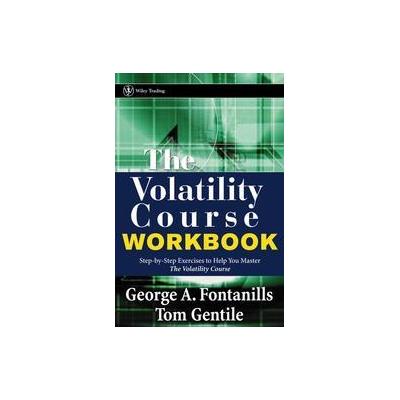 The Volatility Course Workbook by Tom Gentile (Paperback - Workbook)