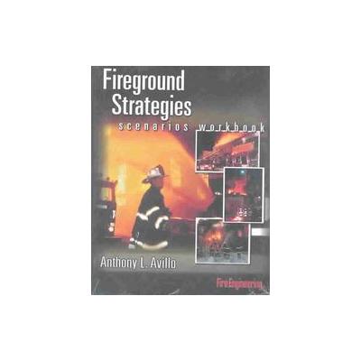 Fireground Strategies by Anthony Avillo (Paperback - Fire Engineering Bk Dept)