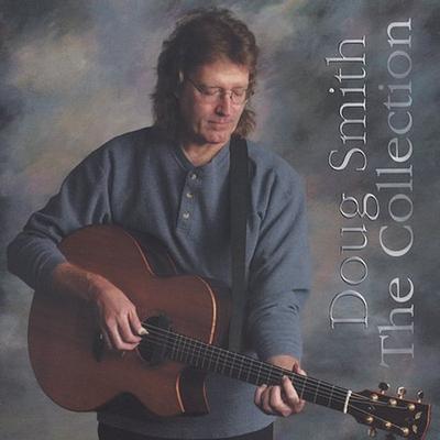 The Collection by Doug Smith (CD - 02/25/2003)