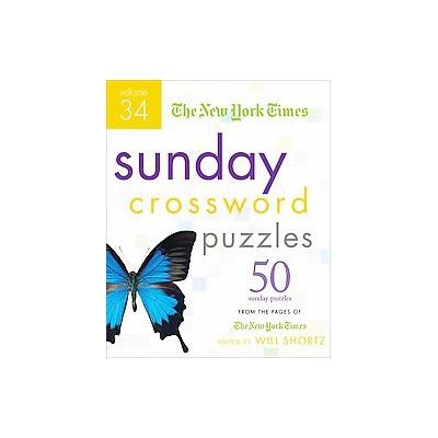 The New York Times Sunday Crossword Puzzles by Will Shortz (Spiral - Griffin)