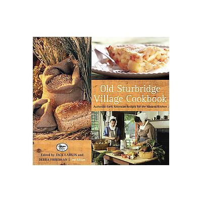 The Old Sturbridge Village Cookbook by Jack Larkin (Paperback - Original)