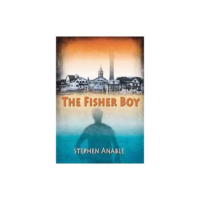 The Fisher Boy by Stephen Anable (Compact Disc - Unabridged)