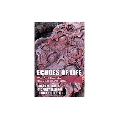 Echoes of Life by Susan M. Gaines (Hardcover - Oxford Univ Pr)