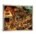 Gerahmtes Bild von Pieter Bruegel der Ältere "Die niederländischen Sprichwörter", Kunstdruck im hochwertigen handgefertigten Bilder-Rahmen, 100x70 cm, Silber raya