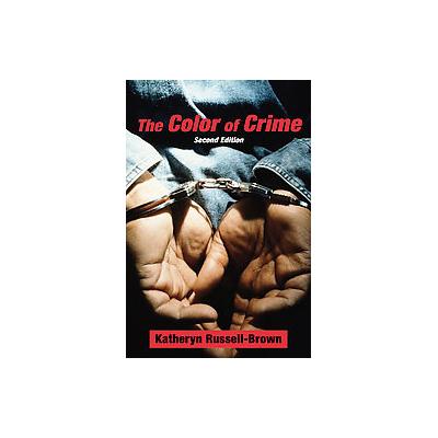 The Color of Crime by Katheryn Russell-Brown (Hardcover - New York Univ Pr)