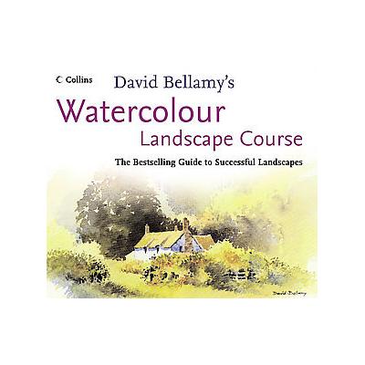 David Bellamy's Watercolour Landscape Course by David Bellamy (Paperback - Harpercollins Pub Ltd)