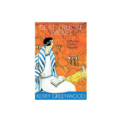 Death Before Wicket by Kerry Greenwood (Paperback - Poisoned Pen Pr)