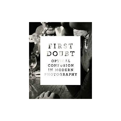 First Doubt by Joshua Chuang (Hardcover - Yale Univ Art Gallery)
