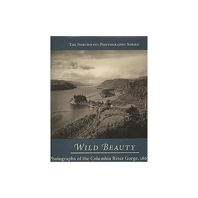 Wild Beauty by John Laursen (Hardcover - Oregon State Univ Pr)