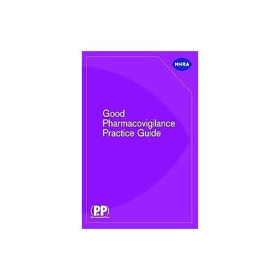 Good Pharmacovigilance Practice Guide (Paperback - Pharmaceutical Pr)