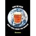 Buyenlarge 'Give Me a Beer & I Will Move the World Archimedes' by Wilbur Pierce Vintage Advertisement in Black/Blue/Orange | Wayfair