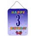 Caroline's Treasures Happy 3rd Birthday by Denny Knight Textual Art Plaque Metal | 16 H x 12 W x 0.05 D in | Wayfair CJ1094DS1216