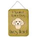 Caroline's Treasures Buff Poodle Spoiled Dog Lives Here by Denny Knight Graphic Art Plaque Metal | 16 H x 12 W x 0.05 D in | Wayfair BB1506DS1216