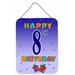 Caroline's Treasures Happy 8th Birthday by Denny Knight Textual Art Plaque Metal | 16 H x 12 W x 0.05 D in | Wayfair CJ1099DS1216