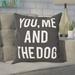 Brayden Studio® Matson You & Me & the Dog Throw Pillow Polyester/Polyfill blend | 18 H x 18 W x 1 D in | Wayfair DA2E267362874EE0BCC23347D49D16E4