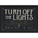 Williston Forge 'Turn Off the Lights' Framed Textual Art Paper in Black/White | 7.75 H x 9.5 W x 1.125 D in | Wayfair WLFR6336 44550581