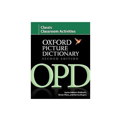 The Oxford Picture Dictionary by Renee Weiss (Paperback - Oxford Univ Pr)