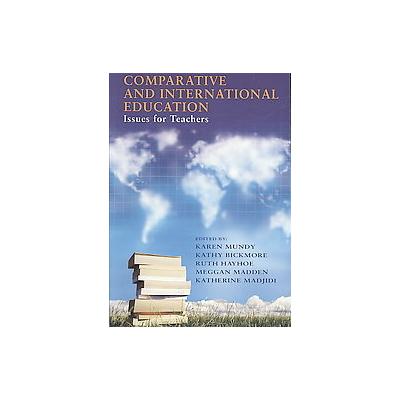 Comparative and International Education by Karen Mundy (Paperback - Teachers College Pr)