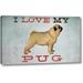Winston Porter 'I Love My Pug I' by Ryan Fowler Giclee Art Print on Wrapped Canvas in Gray | 10 H x 16 W x 1.5 D in | Wayfair