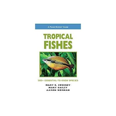 Tropical Fishes by Mary Bailey (Paperback - Tfh Pubns Inc)