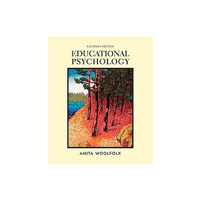 Educational Psychology by Anita Woolfolk (Paperback - Pearson College Div)