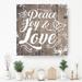 The Holiday Aisle® Peace Joy Love by Olivia Rose - Wrapped Canvas Textual Art Print Canvas in Brown/White | 30 H x 30 W x 1.5 D in | Wayfair