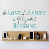 Design W/ Vinyl The Love of a Family is Life's Greatest Blessing Wall Decal Vinyl in Green/Blue | 6 H x 20 W in | Wayfair OMGA208147