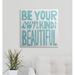 Harper Orchard Abrahamson Be Your Own Kind of Beautiful' by Michael Mullan Textual Art | 24 H x 24 W x 1.5 D in | Wayfair