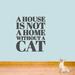 Sweetums Wall Decals 'A House Is Not a Home Without a Cat' Wall Decal Vinyl in Black | 36 H x 30 W in | Wayfair 2064DkGray
