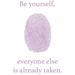 The Decal Guru Be Yourself Wall Decal Vinyl in Indigo | 33 H x 22 W in | Wayfair 1664-WALL-01-11