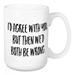 Wrought Studio™ Dix I'd Agree w/ You Coffee Mug Ceramic in Black/Brown/White | 4.62 H in | Wayfair 03A8FEA362764E698EDBA553350FE902