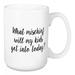 Wrought Studio™ Dahlin What Mischief Will My Get Into Today Coffee Mug Ceramic in Black/Brown/White | 4.62 H in | Wayfair