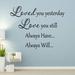 Winston Porter Clinton Loved You Yesterday Love You Still Always have Always Will Love Wedding Quotes Wall Decal Vinyl in Black/Gray | Wayfair