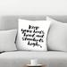 East Urban Home Keep Your Heels Head Standards High Script Throw Pillow Polyester/Polyfill/Synthetic | 14 H x 14 W x 4 D in | Wayfair
