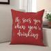 The Holiday Aisle® Fordwich He Sees You When You're Drinking Square Throw Pillow Polyester in Red | 18 H x 18 W x 1.5 D in | Wayfair