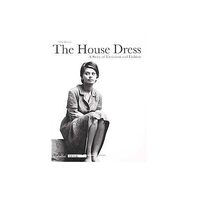 The House Dress by Elda Danese (Paperback - Marsilio Editori Spa)