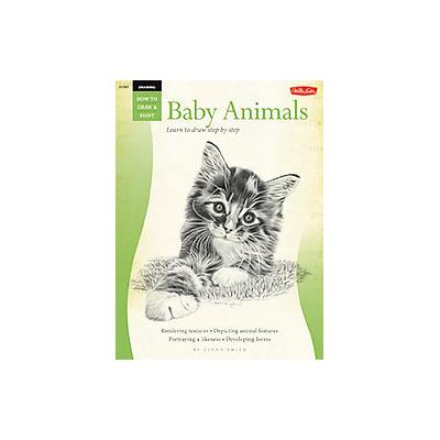 Baby Animals by Cindy Smith (Paperback - Walter Foster Pub)