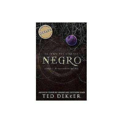 Negro/ Black by Ted Dekker (Hardcover - Translation)