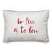 Ebern Designs The Lyell Collection To Live Is To Love Throw Pillow Polyester/Polyfill blend in Red/White | 14 H x 20 W x 1.5 D in | Wayfair