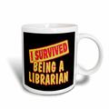 3dRose Ich überlebte Being A Librarian Survial Stolz und Humor Design Tasse, Keramik, weiß, 11,43 x 8,45 x 12,7 cm