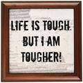 3dRose Life is Tough but I am Tougher Schwarze Buchstaben auf grauem Hintergrund, Holz/Keramik, Mehrfarbig, 20,3 x 20,3 cm