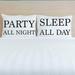 Ebern Designs Bingley 2 Piece Party All Night & Sleep All Day Pillow Case Set Microfiber/Polyester | Wayfair 5CFF8E0B08D14D71B68AA9955CDC4E85