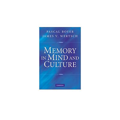 Memory in Mind and Culture by Pascal Boyer (Paperback - Cambridge Univ Pr)