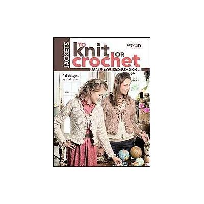 Jackets to Knit or Crochet by Darla Sims (Paperback - Leisure Arts)