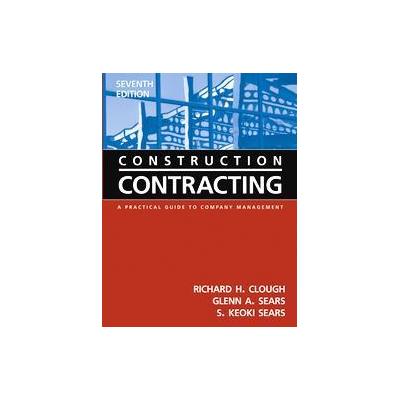 Construction Contracting by Glenn A. Sears (Hardcover - John Wiley & Sons Inc.)