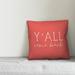 August Grove® Vandenberg Y'all Come Back Thin Indoor/Outdoor Throw Pillow Polyester/Polyfill blend in Pink | 16 H x 16 W x 1.5 D in | Wayfair